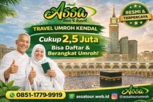Assa Tour Travel: Biro Umrah & Travel Umroh Terbaik di Kendal