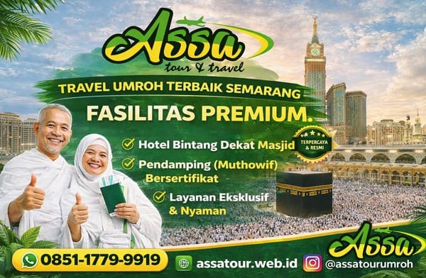 Biro Travel umroh Semarang terbaik Assa Tour Agen Umrah Resmi Nyaman