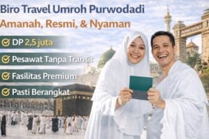 Cari Travel Umroh Terbaik di Purwodadi? Ini Panduannya!