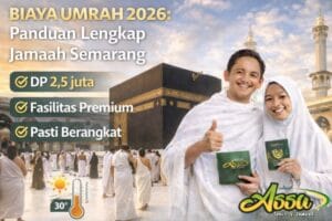 Prediksi Biaya Umrah 2026: Panduan Lengkap Jamaah Semarang