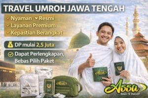 Travel Umroh Akreditasi A Jawa Tengah: Nyaman & Terpercaya